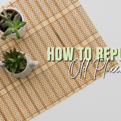 A Step-by-Step Guide to Upcycling Old Placemats