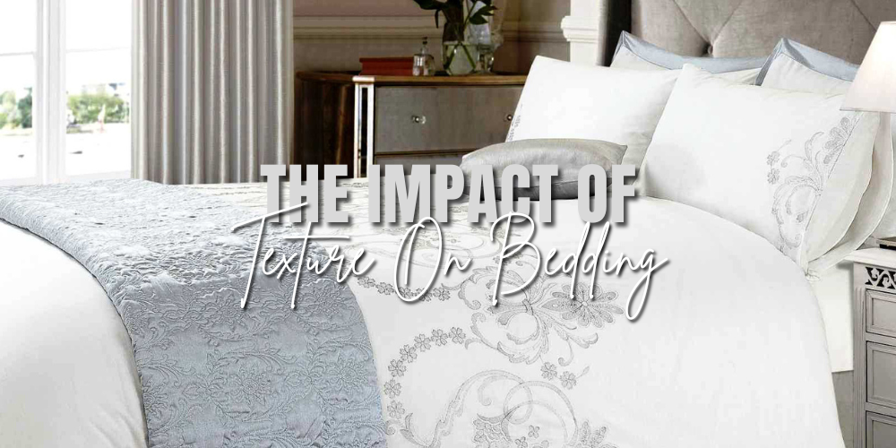 The Impact of Texture On Bedding
