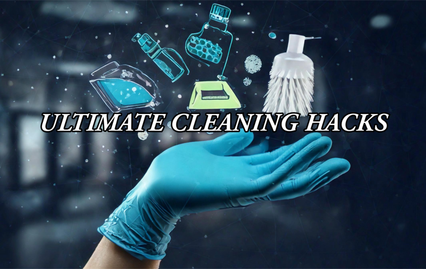 Effortless Cleaning Hacks to Keep Your Home Sparkling