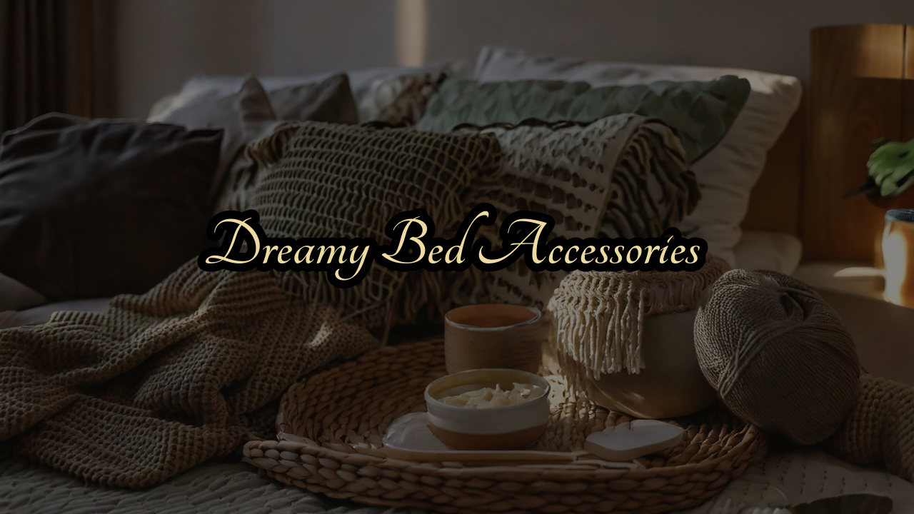 Bed Accessories