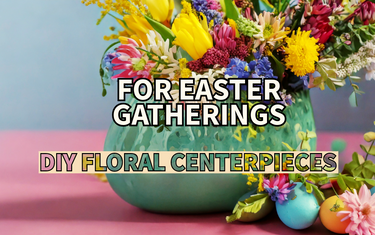 DIY Ideas: DIY Floral Centerpieces for Easter Gatherings