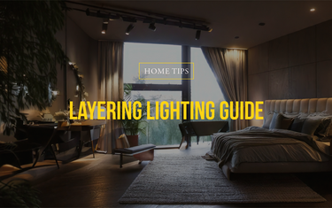 Guide to Layering Lighting in Your Home