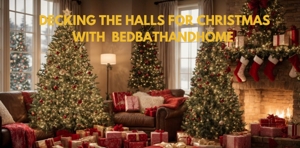 Perfect Timing: Decking the Halls for Christmas with BedBathandHome