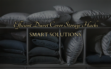 Unlocking Home Efficiency: Efficient Duvet Cover Storage Hacks